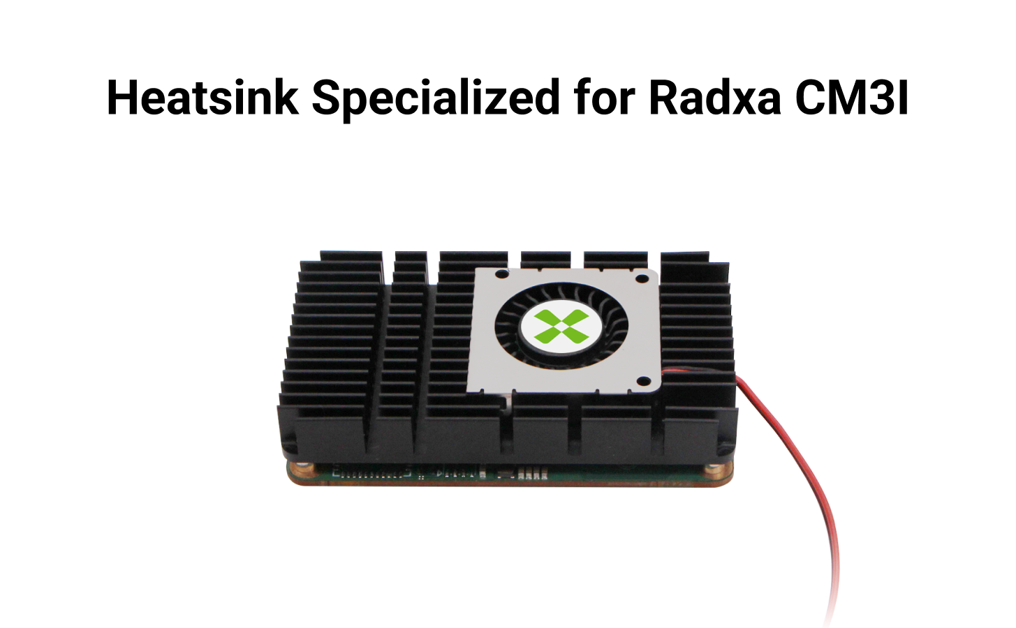 Radxa Heatsink 7012B, Designed for Radxa CM3I, Adjustable Fan Speed, Easy to Install and Remove. — reference image 2